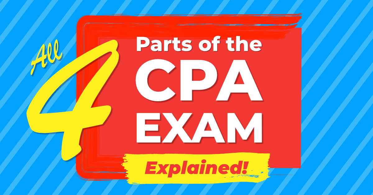 CPA Exam Sections Explained (All Four Parts) CPA Talent